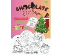 Chocolate Darlings- Thee Super Size Christmas Edition: Christmas Festive Girly Girl Colouring Book with Bold, Easy and Complex Designs - Suitable for teenagers and adults