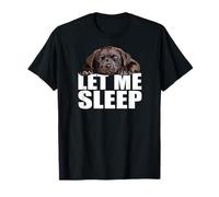 Chocolate Lab Let Me Sleep Chien Marron Lab Mom Dad T-Shirt