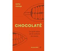 Chocolaté: Le goût amer de la culture du cacao