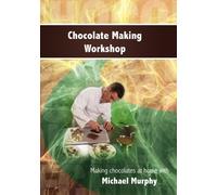 Chocolate Making Workshop [DVD] -Cooking Sweet Treats at Home with Michael Murphy [Import]