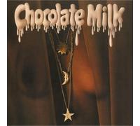 Chocolate Milk (Expanded Édition)