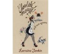 Chocolate Mousse and Two Spoons Jenkin, Lorraine (Auteur)