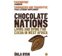 Chocolate Nations by Orla Ryan Inconnu (Auteur)