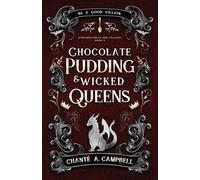 Chocolate Pudding and Wicked Queens: A Fantasy Romance