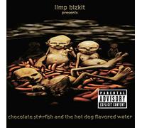 Limp Bizkit – Chocolate Starfish And The Hot Dog Flavored Water – CD – Édition explicite
