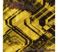 Chocolate Weasel - Music for Body Lockers [Import]
