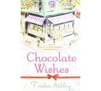 Chocolate Wishes Wishes, Trisha (Auteur)
