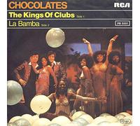 Chocolates, Chocolat's - The Kings Of Clubs / La Bamba [Vinyl Single 7'']