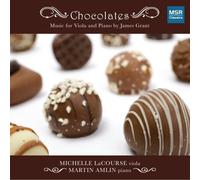 Chocolates: Music for Viola and Piano by James Grant