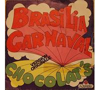 chocolat's - brasilia carnaval (version originale) 45 tours