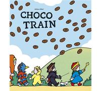 ChocoTrain - Adrien Albert - Ecole Des Loisirs - cartonné - Album jeunesse