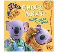 Chocs Away: A Koala Brothers Super Sticker Book