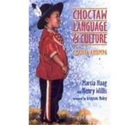 Choctaw Language and Culture Henry Willis, Marcia Haag (Auteur)