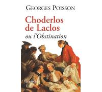 Choderlos de laclos ou l obstination