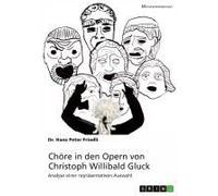 Chöre In Den Opern Von Christoph Willibald Gluck