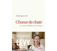 Choeur de chair: Le coeur de l'Eglise est une femme