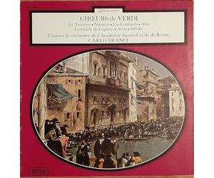 choeur de verdi le trouvere nabucco les lombards aida la bataille de legnano attila othello choeurs et orchestre de l academie saint cecile de rome carlo franci