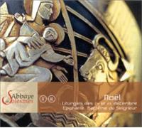 Chant Grégorien À Solesmes : Noël, Liturgies Des 24 Et 25 Décembre