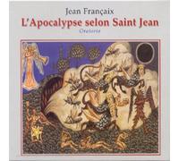 Choeur Orch Fran a - L Apocalypse Selon St Jean, Oratorio Fan