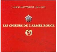 Choeurs de l'Armée Rouge, Les - L'Album Anniversaire 1923 - 2003