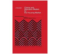 Choice And Allocation Models For The Housing Market