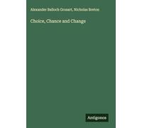 Choice, Chance and Change