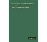 Choice, Chance and Change