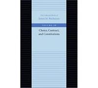 Choice, Contract, and Constitutions, COLLECTED WORKS OF JAMES M BUCHANAN James M. Buchanan (Auteur)