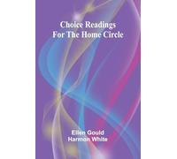 Choice Readings for the Home Circle