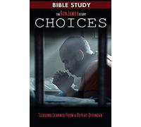 Choice - Ron James Story - Bible Study