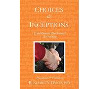 Choices and Inceptions: Traditional Electional Astrology