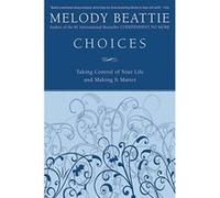 Choices Melody Beattie (Auteur)