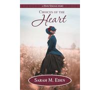 Choices of the Heart