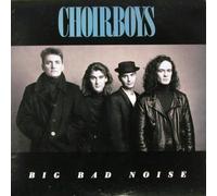 Choir Boys - Big Bad Noise