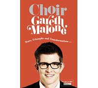 Choir: Gareth Malone