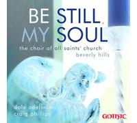 Choir of All Saints - Be Still My Soul