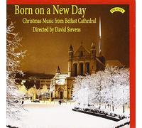 Choir Of Belfast Cathedral & David Stevens - Born on a New Day: Christmas M [Import]