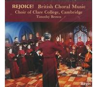 CHOIR OF CLARE COLLEGE CAMBRIDGE (coro) - Rejoice 20th Century British [Import]