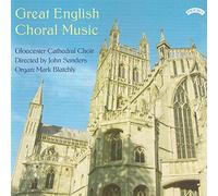 Choir Of Gloucester Cathedral & Sanders & Blatchly – English Choral Music – Import