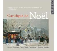 Choir of Gonville & Caius College, Cambridge: Cantique De Noël: French Music