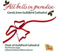 Choir of Guildford Cathedral,Katherine - All Bells in Paradise [Import]