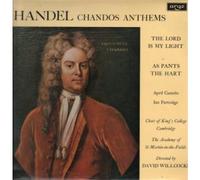Choir Of Kings College Cambridge - Handel Chandos Anthems