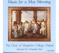 Choir of Magdalen College - Music for a May Morning [Import]