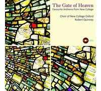 Choir Of New College Oxford - The Gate Of Heaven: Favourite Anthems from New College Oxford
