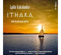 Choir of Royal Holloway - Ithaka-Choral and Vocal Works