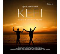 Choir Of Royal Holloway - Kakabadse: Kefi - Choral & Chamber Works [Compact Discs]
