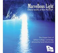 Choir of Selwyn College, Cambridge - Ben Ponniah: Marvellous Light [Import]