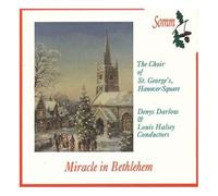 Choir of St.George'S Hanover Square,the - Miracle in Bethlehem