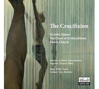 Choir of st Marylebone Church - Sir John Stainer: Crucifixion [Import]