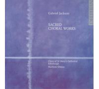 St Mary's Cathedral Choir Edinburgh – Jackson / Sacred Choral Works – Import